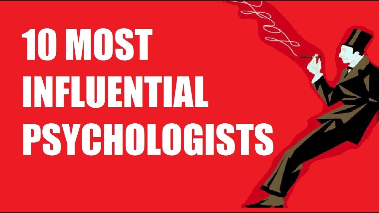 10 Most Influential Psychologists